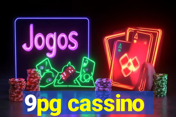 9pg cassino